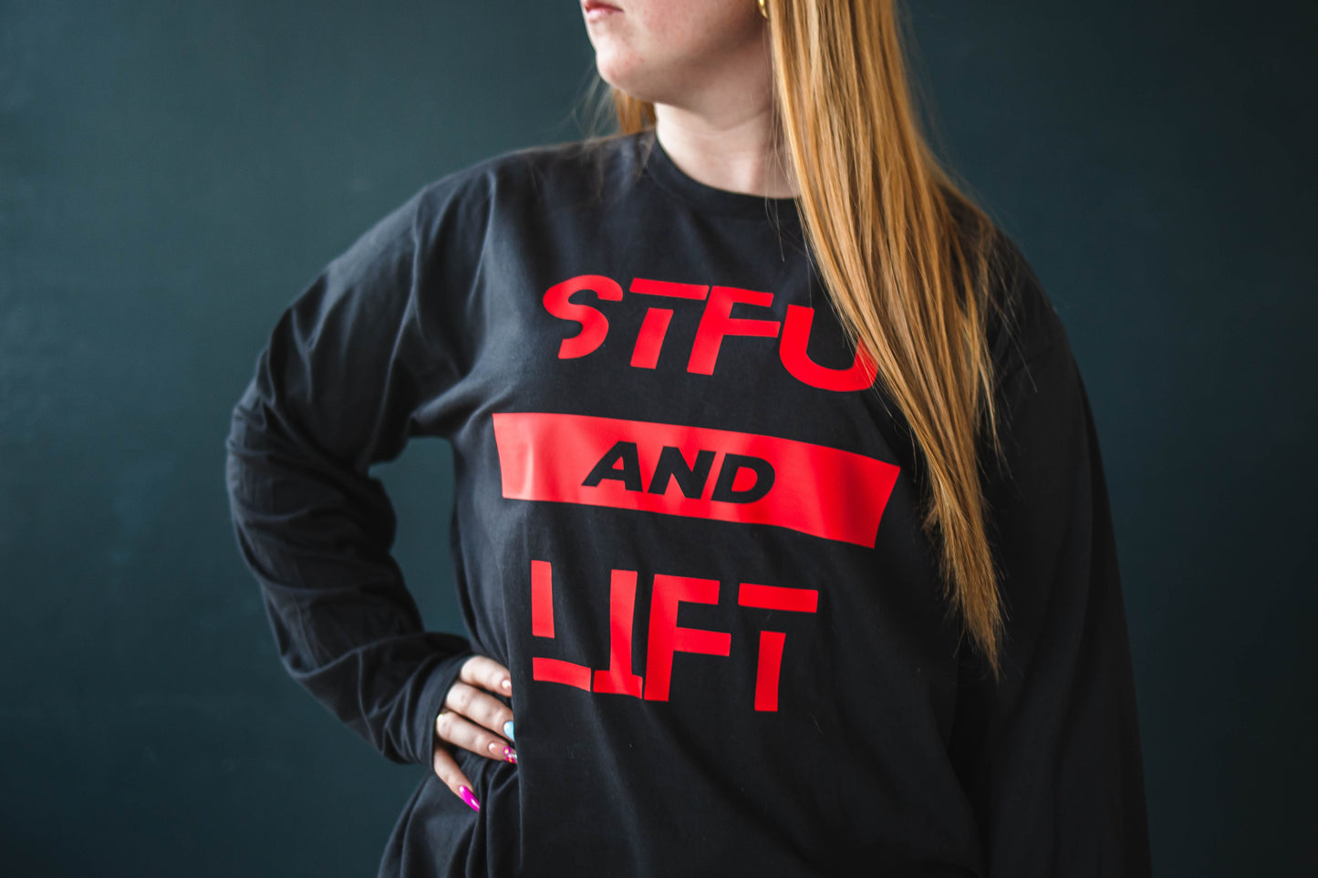 STFU & Lift Long Sleeve
